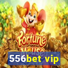 556bet vip